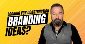 Construction Branding Ideas